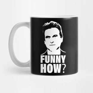 Funny How-White Mug